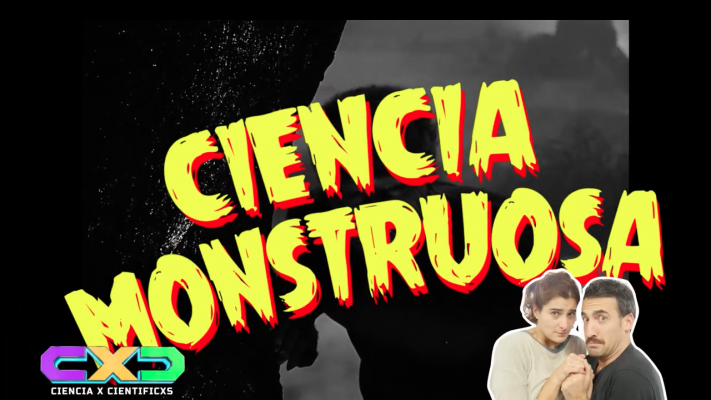 CIENCIA MOSTRUOSA #1